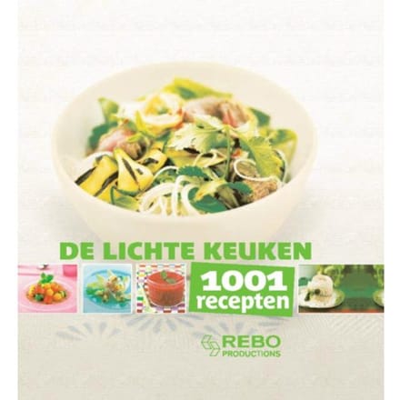 De Lichte Keuken - 1001 Recepten - Solveig Darrigo