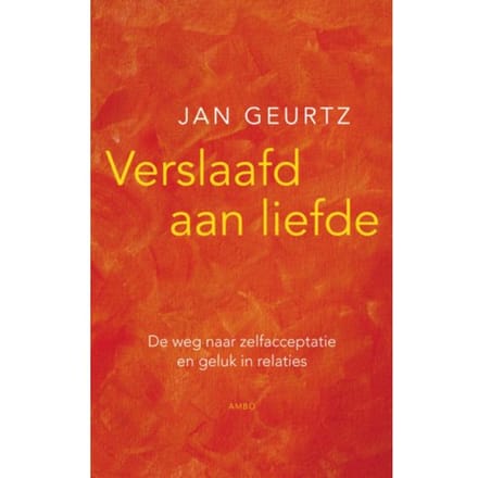 Verslaafd Aan Liefde - Jan Geurtz