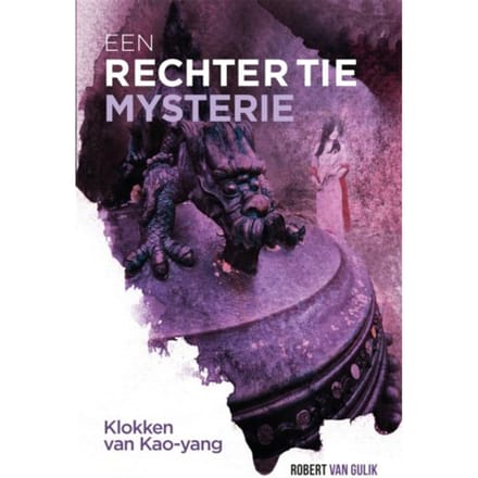 Klokken Van Kao-Yang - Rechter Tie - Robert van Gulik