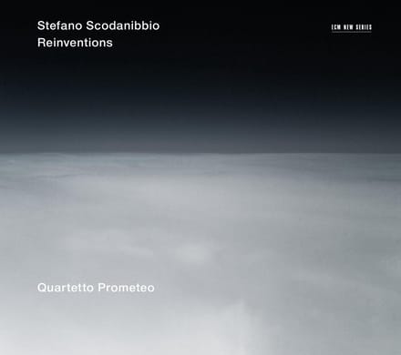 Stefano Scodanibbio, Quartetto Prometeo - Reinventions (CD)