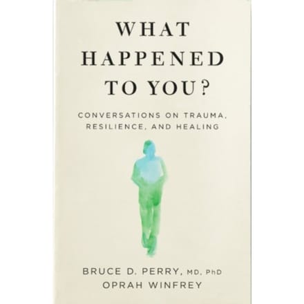 What Happened To You? - Oprah Winfrey