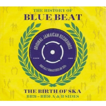 History Of Blue Beat / The Birth Of Ska Bb26-Bb50 A&B Sides - Various