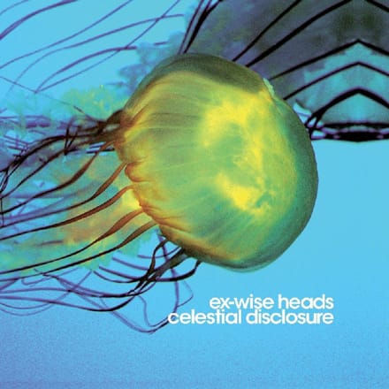 Ex-Wise Heads - Celestial Disclosure (CD)
