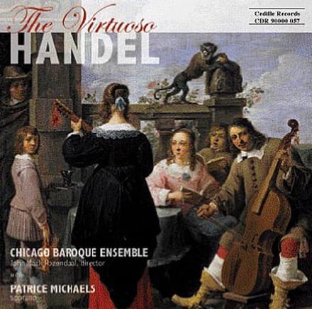 Patrice Michaels, Chicago Baroque Ensemble - Händel: The Virtuoso Händel (CD)