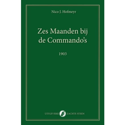 Zes Maanden Bij De Commando's - Og Klassiek - Nico Hofmeyr