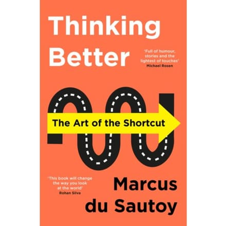 Thinking Better - Marcus du Sautoy