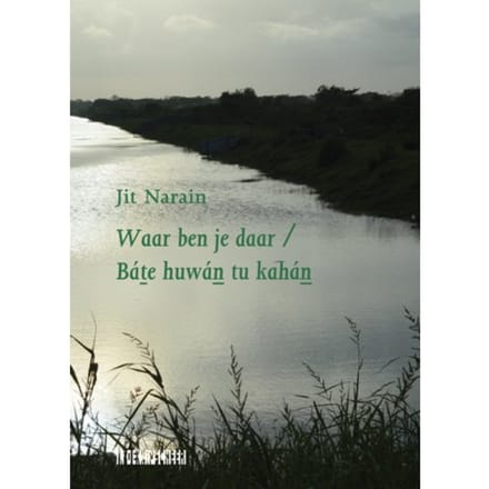 Waar Ben Je Daar / Báte Huwán Tu Kahán - Jit Narain