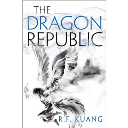 The Dragon Republic - The Poppy War - R.F. Kuang