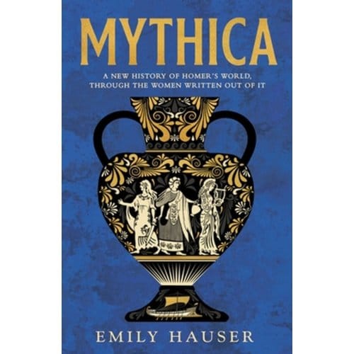 Mythica - Emily Hauser