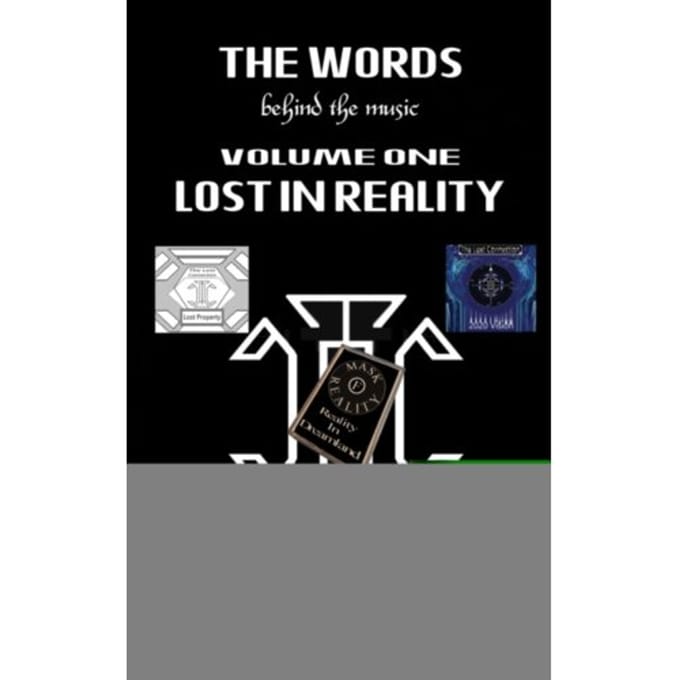 The Words Behind The Music Volume One: Lost In Reality - Pyle, Colin E.