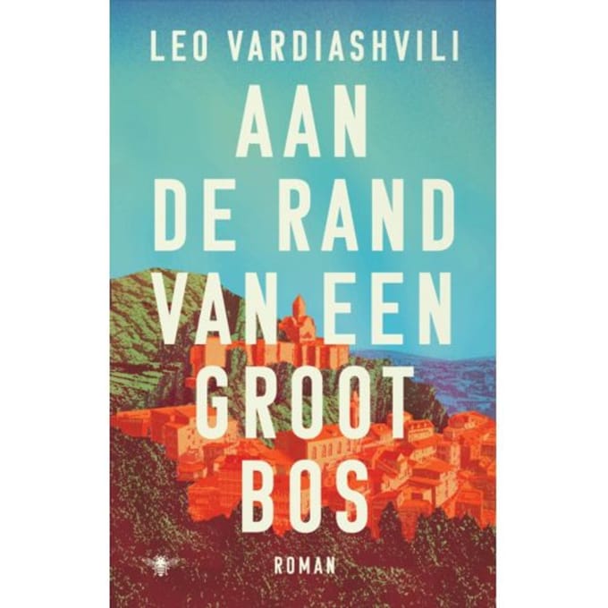 Aan De Rand Van Een Groot Bos - Leo Vardiashvili
