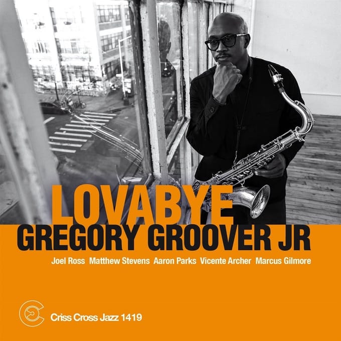 Lovabye - Gregory Groover Jr.