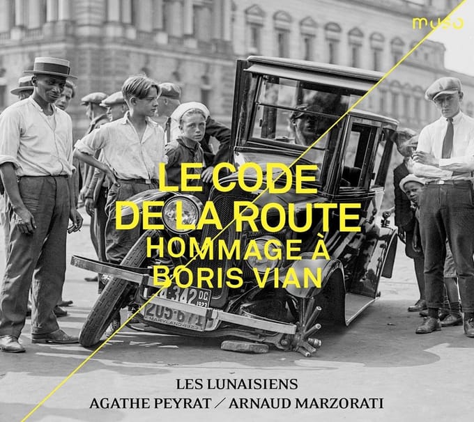 Les Lunaisiens, Agathe Peyrat, Arnaud Marzorati - Le Code De La Route. Hommage À Boris Vian (CD)