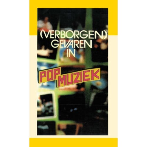 Verborgen Gevaren In Popmuziek - J.I. van Baaren