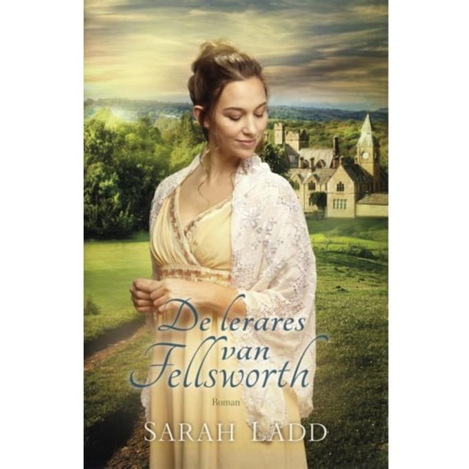 De Lerares Van Fellsworth - Sarah Ladd