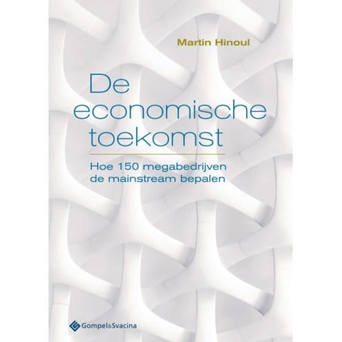 De Economische Toekomst - Martin Hinoul