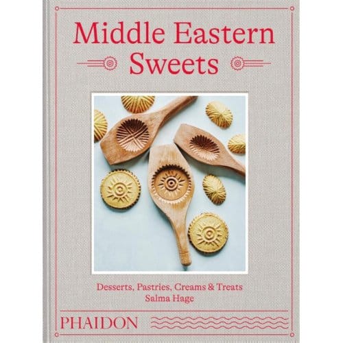 Middle Eastern Sweets - Salma Hage