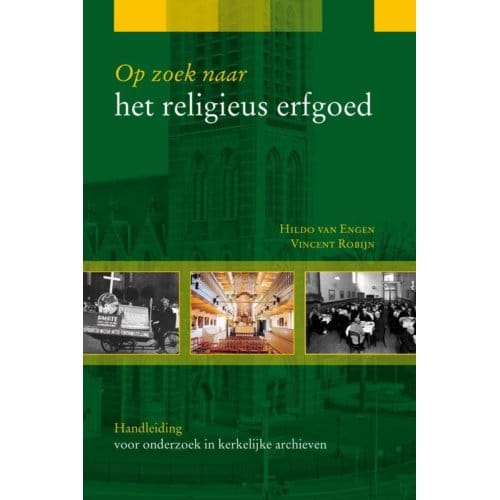 Op Zoek Naar Het Religieus Erfgoed - Zoekreeks - H. van Engen