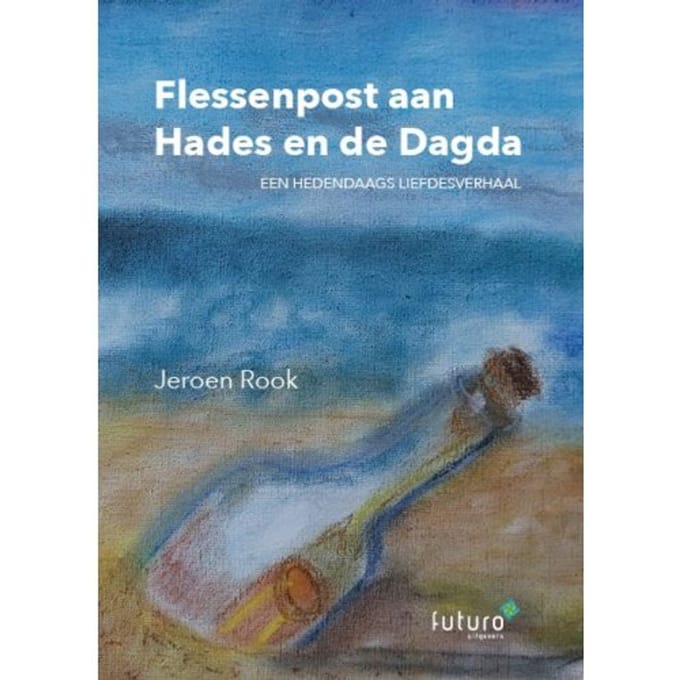 Flessenpost Aan Hades En De Dagda - Jeroen Rook