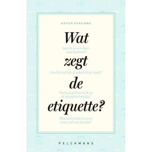 Wat Zegt De Etiquette? - Kevin Strubbe