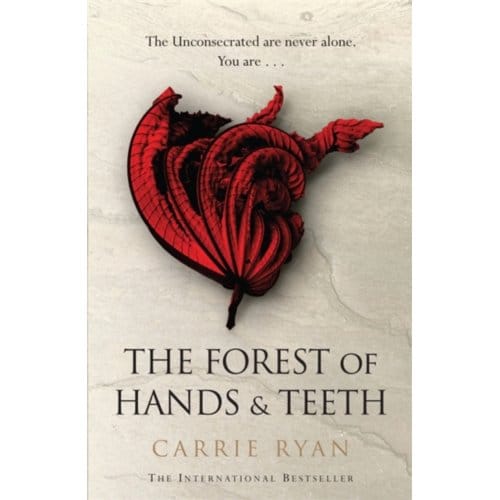 The Forest Of Hands And Teeth - Carrie Ryan