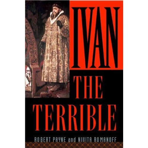 Ivan The Terrible - Robert Payne