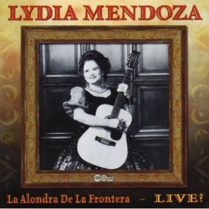 Lydia Mendoza - La Alondra De La Frontera: Live (CD)