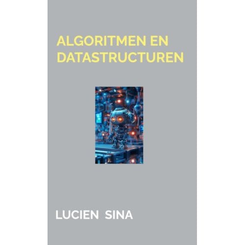 Algoritmen En Datastructuren - Lucien Sina
