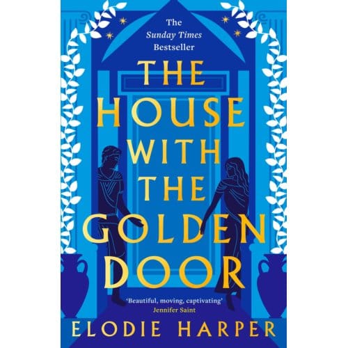 The House With The Golden Door - The Wolf Den Trilogy - Elodie Harper