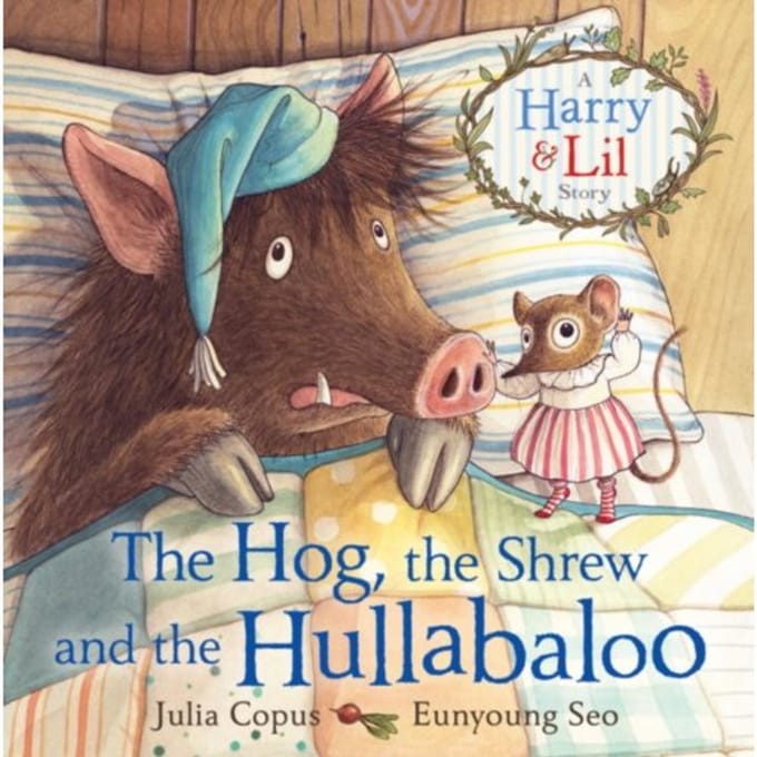 The Hog, The Shrew And The Hullabaloo - Julia Copus