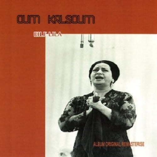 Oum Kalthoum - Eilf Lila (2 CD) (Remastered)
