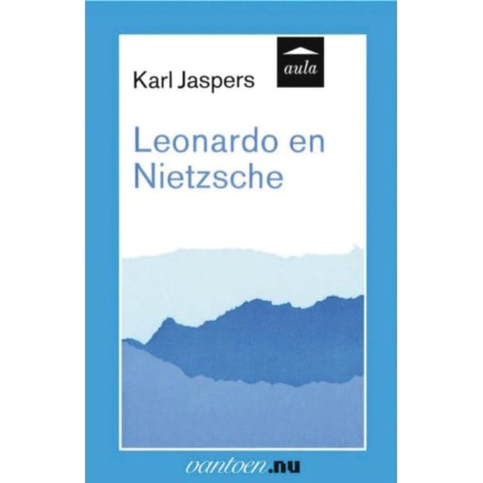 Leonardo En Nietzsche - Vantoen.Nu - Karl Jaspers