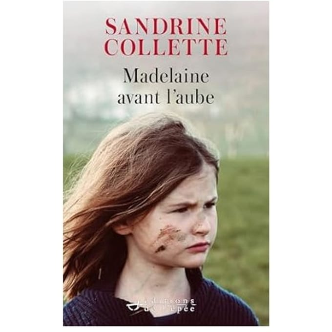 Madelaine Avant L'Aube - Sandrine Collette