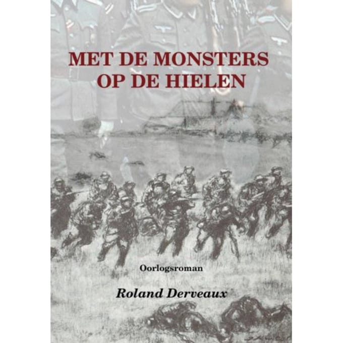 Met De Monsters Op De Hielen - Roland Derveaux