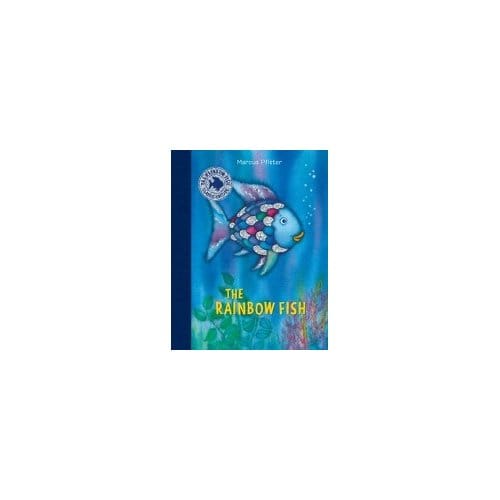 Rainbow Fish: Classic Edition - Marcus Pfister
