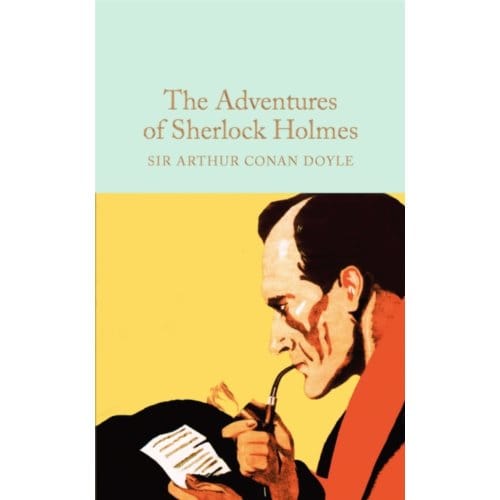 The Adventures Of Sherlock Holmes - Macmillan Collector's Library - Arthur Conan Doyle