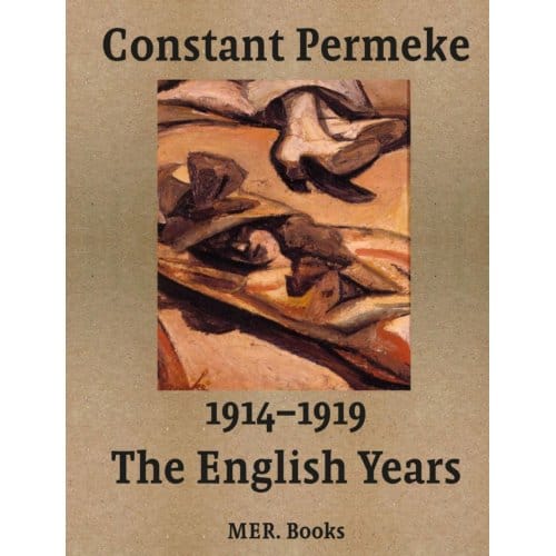 Constant Permeke, The English Years 1914-1919 - Jan Ceuleers