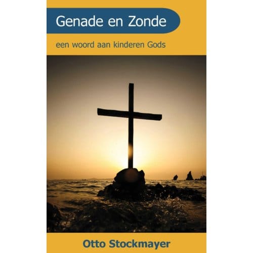 Genade En Zonde - Otto Stockmayer