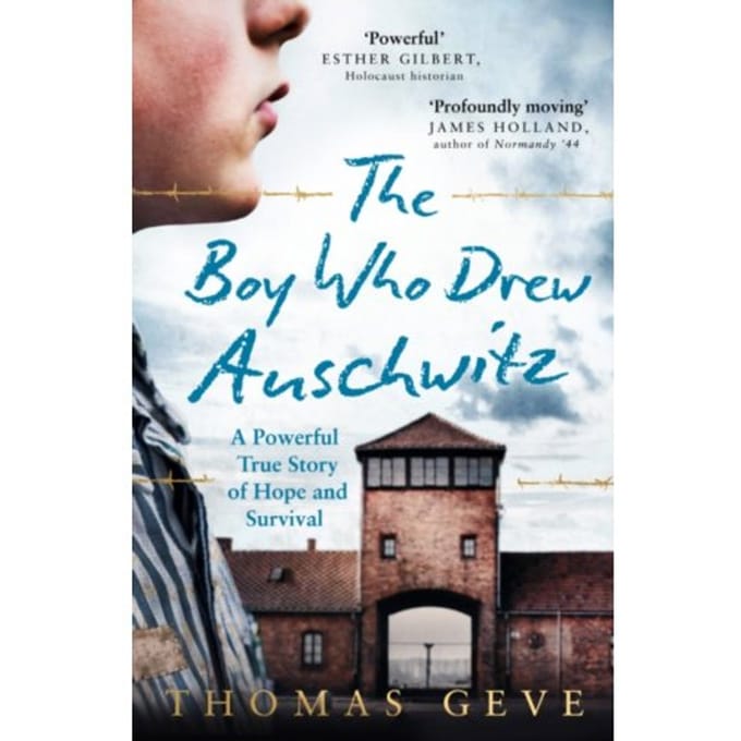 The Boy Who Drew Auschwitz - Thomas Geve