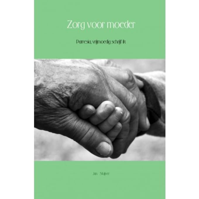 Zorg Voor Moeder - Jan Stuijver