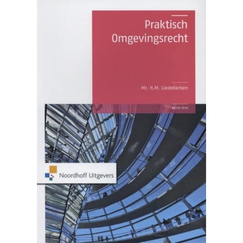 Praktisch Omgevingsrecht - H.M. Liedekerken