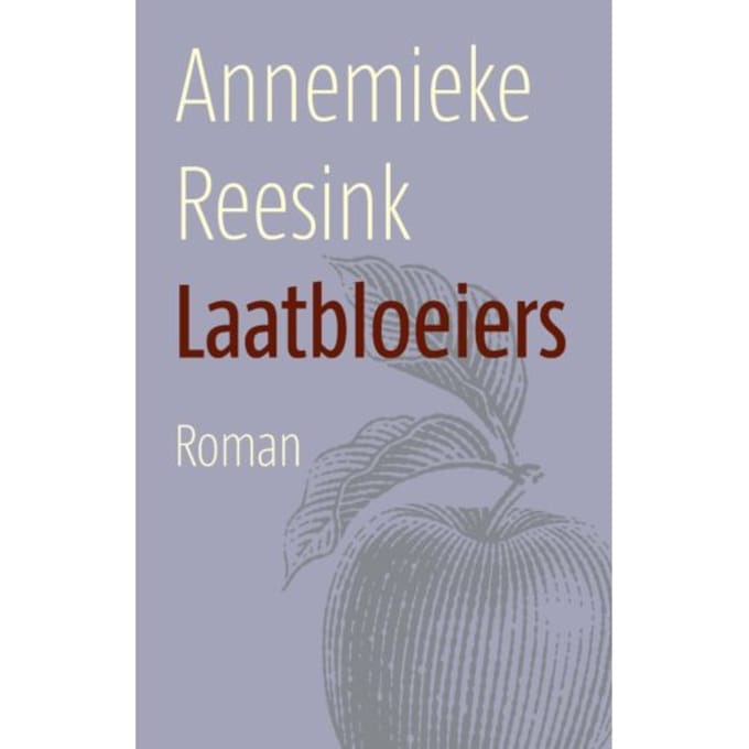 Laatbloeiers - Annemieke Reesink