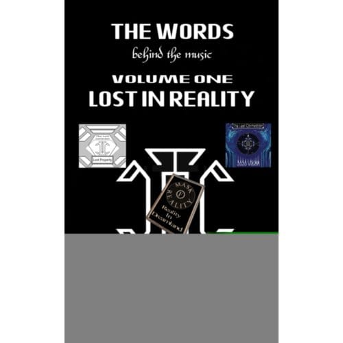 The Words Behind The Music Volume One: Lost In Reality - Pyle, Colin E.
