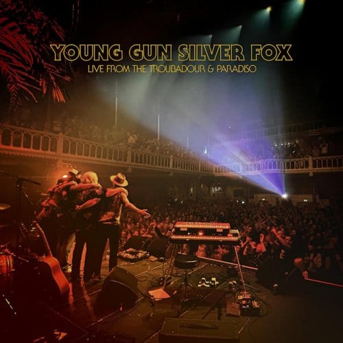 Young Gun Silver Fox - Live From The Troubadour & Paradiso (CD)