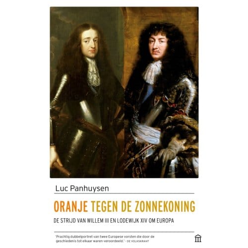 Oranje Tegen De Zonnekoning - Luc Panhuysen