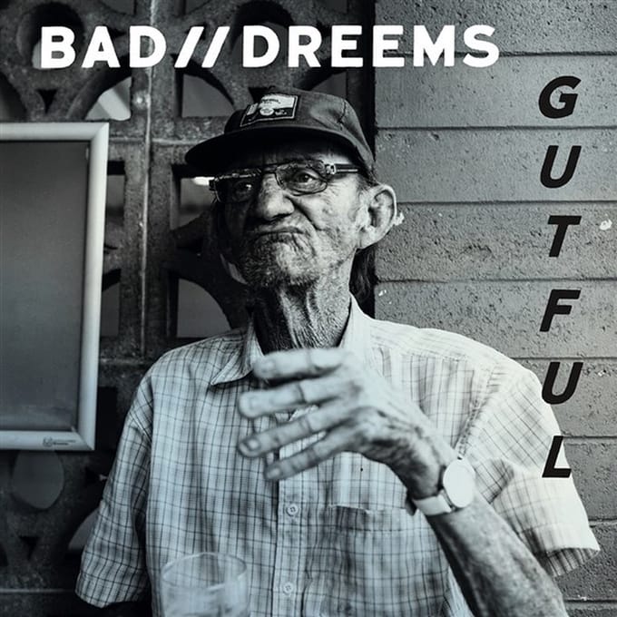 Bad//Dreems - Gutful (LP)