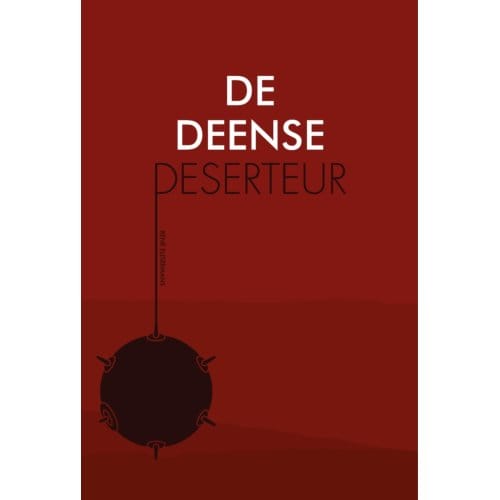 De Deense Deserteur - Trilogie - René Eijsermans