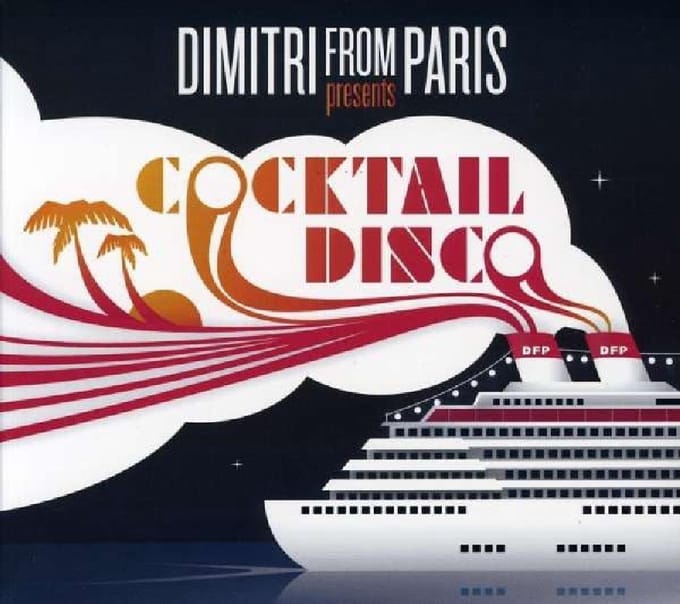 Cocktail Disco - Dimitri From Paris