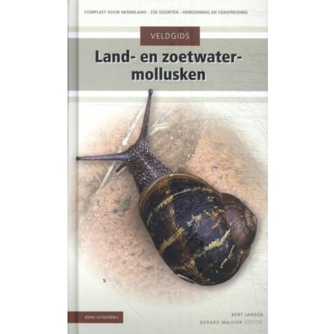 Veldgids Land- En Zoetwatermollusken - Bert Jansen