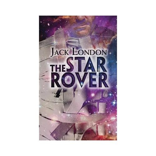 The Star Rover - Jack London